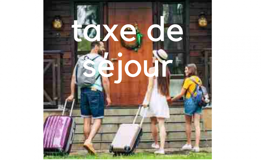 la taxe de séjour, qu’est-ce que c’est